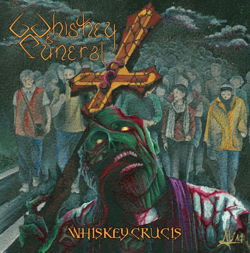 Whiskey And Funeral : Whiskey Crucis